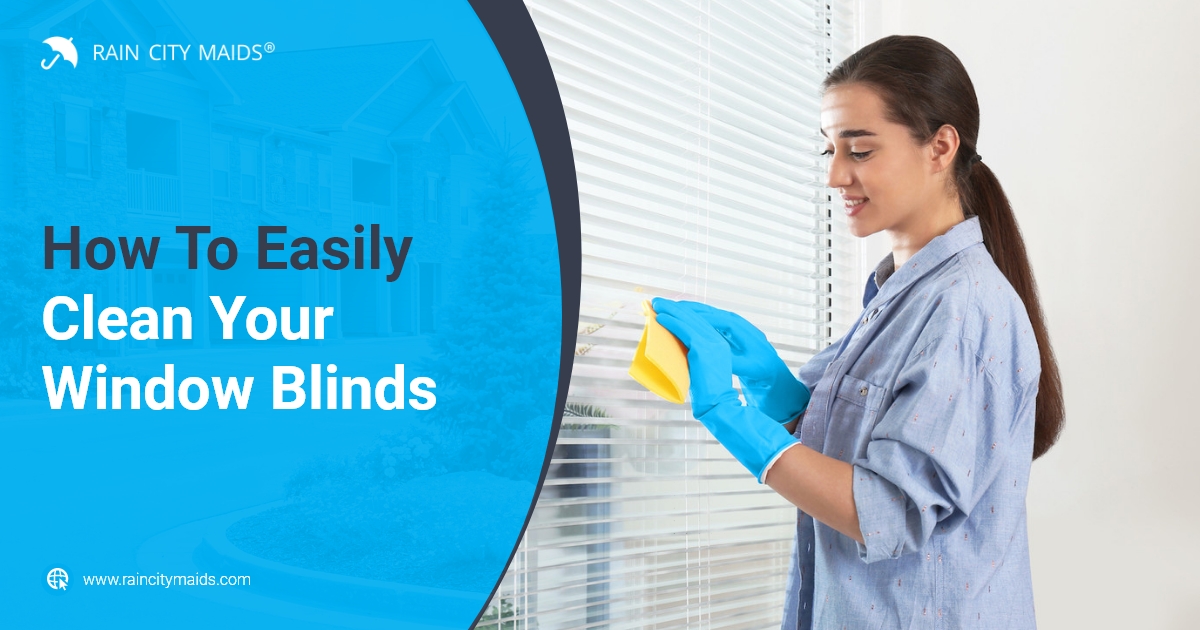 How To Easily Clean Your Window Blinds Blog