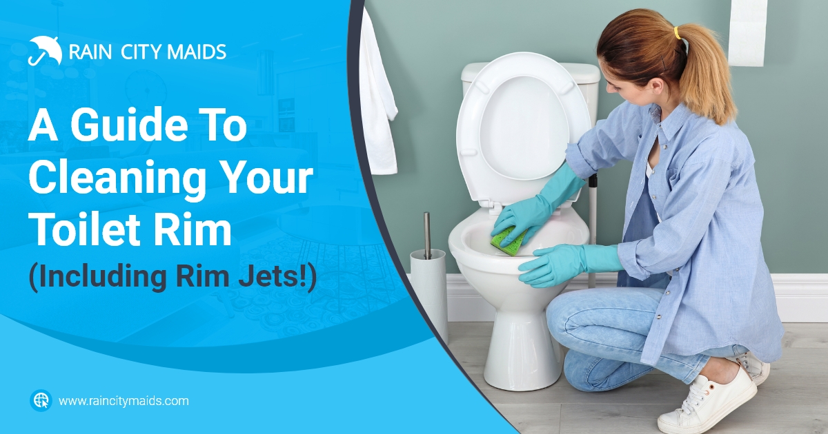 A Guide To Cleaning Your Toilet Rim (Including Rim Jets!)
