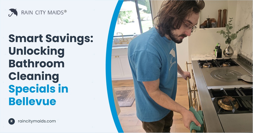 Smart Savings: Unlocking Bathroom Cleaning Specials in Bellevue